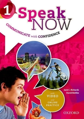 Speak Now: 1: Student Book with Online Practice Paperback Oxford University Press, USA