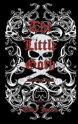 The Little Goth Coloring Book Paperback Createspace Independent Publishing Platform