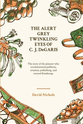 The Alert, Grey Twinkling Eyes of C. J. DeGaris Paperback University of Western Australia Press