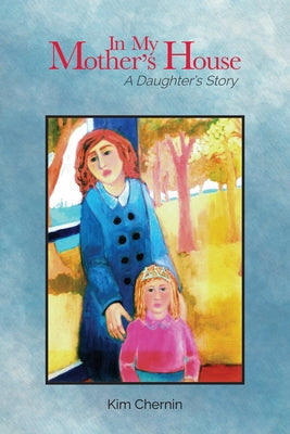 In My Mother's House: A Daughter's Story Paperback Purdue University Press