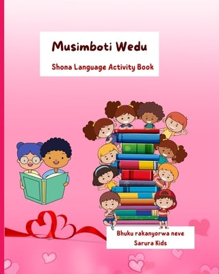Musimboti Wedu: Shona Language workbook Paperback Blurb