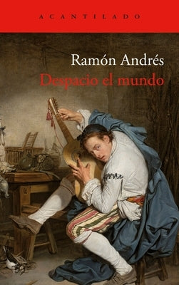 Despacio El Mundo by Andres, Ramon