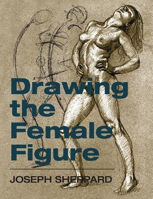 Drawing the Female Figure Paperback Echo Point Books & Media
