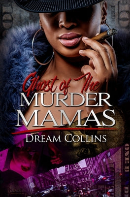 Ghost of the Murder Mamas by Collins, Dream