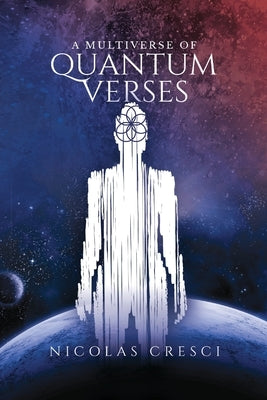 A Multiverse of Quantum Verses Bible Ewings Publishing LLC