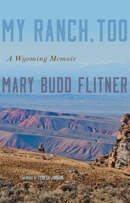 My Ranch, Too: A Wyoming Memoir Paperback University of Oklahoma Press