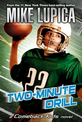 Two-Minute Drill by Lupica, Mike