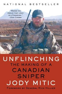 Unflinching: The Making of a Canadian Sniper Paperback Simon & Schuster
