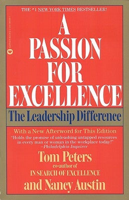 A Passion for Excellence: The Leadership Difference Paperback Grand Central Publishing