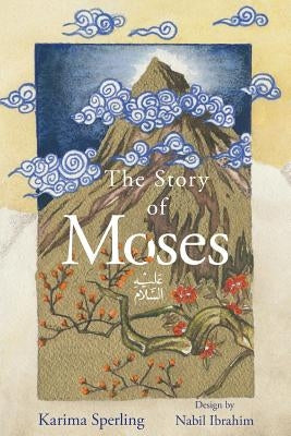 The Story of Moses Paperback Little Bird Books