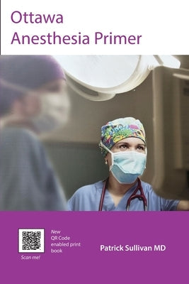 Ottawa Anesthesia Primer Paperback Echo Book Publishing