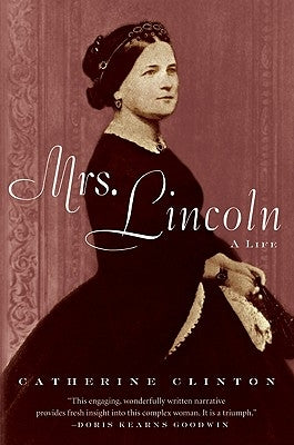 Mrs. Lincoln: A Life Paperback Harper Perennial