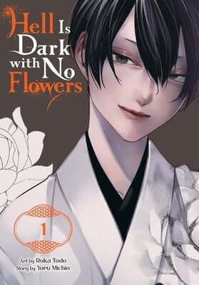 Hell Is Dark with No Flowers, Vol. 1 (Manga) Paperback Yen Press