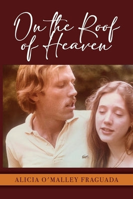 On the Roof of Heaven Paperback Dorrance Publishing Co.