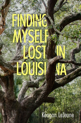 Finding Myself Lost in Louisiana Paperback University Press of Mississippi