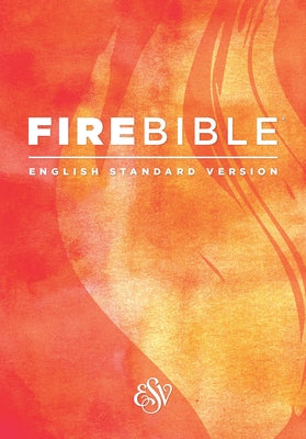 Fire Bible-ESV Bible Hendrickson Publishers
