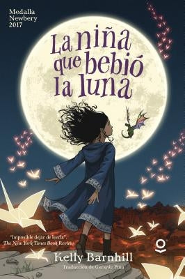 La Niña Que Bebió La Luna by Barnhill, Kelly