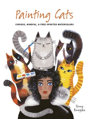 Painting Cats: Curious, Mindful & Free-Spirited Watercolors Paperback Leaping Hare