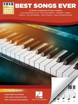 Best Songs Ever Super Easy Piano Songbook - Beginner Piano Book for Adults and Kids with 60 Classic Paperback Hal Leonard Publishing Corporation
