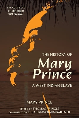 The History of Mary Prince (Warbler Classics Annotated Edition) Paperback Warbler Classics