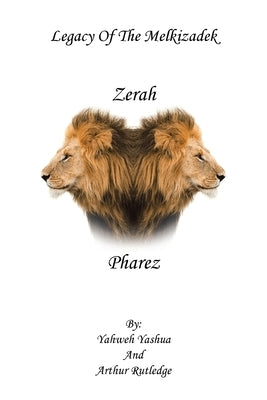 Legacy of the Melkizadek Bible Authorhouse