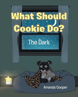 What Should Cookie Do?: The Dark Paperback Christian Faith Publishing