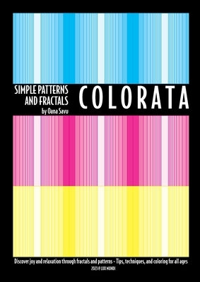 C O L O R A T A - Simple patterns and fractals Paperback Sanmeso Publishing House