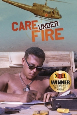 Care Under Fire Paperback Wisdom Editions