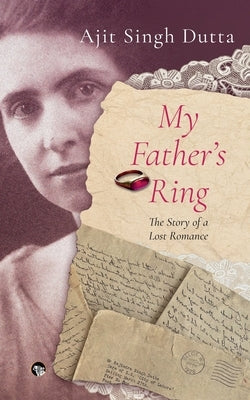 My Father's Ring the Story of a Lost Romance Paperback Speaking Tiger Books