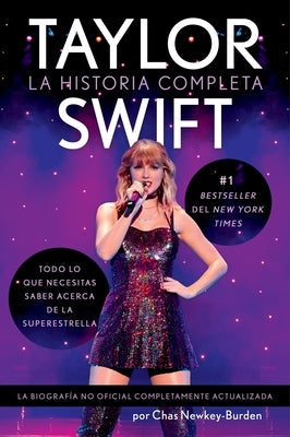 Taylor Swift \ (Spanish Edition): La Historia Completa by Newkey-Burden, Chas