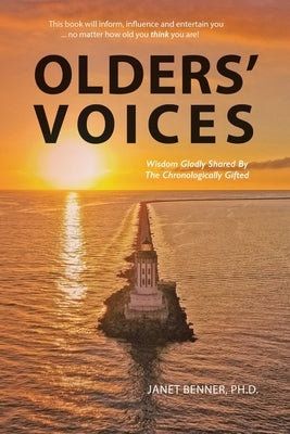 Olders' Voices: Wisdom Gladly Shared By The Chronologically Gifted Paperback Newman Springs