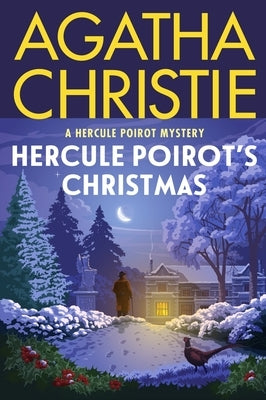 Hercule Poirot's Christmas: A Hercule Poirot Mystery: The Official Authorized Edition by Christie, Agatha