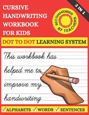 Cursive Handwriting Workbook For Kids: 3 in 1 Cursive Tracing Master Book for Beginners. Learn Writing in Cursive for 2nd 3rd & 5th graders. Includes Paperback Independently Published