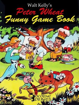 Walt Kelly's Peter Wheat Funny Game Book Paperback Lulu.com