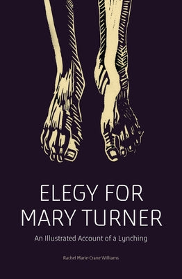Elegy for Mary Turner: An Illustrated Account of a Lynching Verso