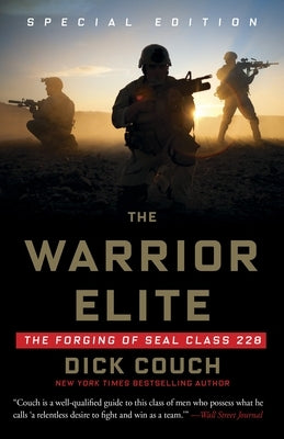 The Warrior Elite: The Forging of Seal Class 228 Paperback Crown Publishing Group (NY)