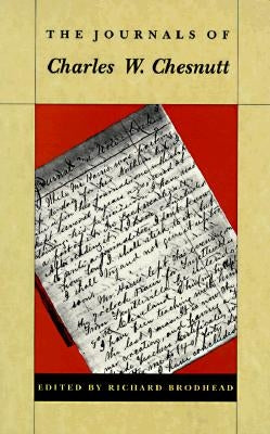 The Journals of Charles W. Chesnutt Paperback Duke University Press