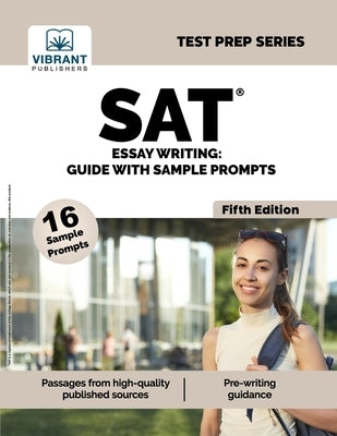 SAT Essay Writing: Guide with Sample Prompts Paperback Vibrant Publishers