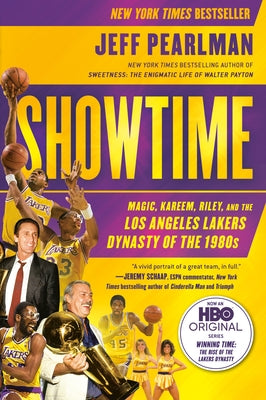 Showtime: Magic, Kareem, Riley, and the Los Angeles Lakers Dynasty of the 1980s by Pearlman, Jeff - CA Corrections Bookstore