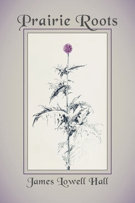 Prairie Roots Paperback Shanti Arts LLC