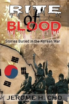 RITE of BLOOD: Stories Buried in the Korean War Paperback EA Media and Publishing