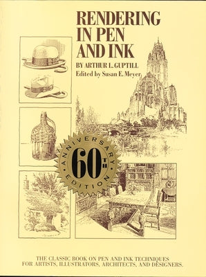 Rendering in Pen and Ink: The Classic Book on Pen and Ink Techniques for Artists, Illustrators, Architects, and Designers Paperback Watson-Guptill