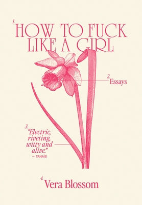 How to Fuck Like a Girl: Essays Paperback Dopamine/Semiotext(e)