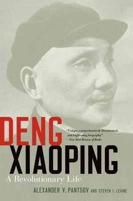 Deng Xiaoping: A Revolutionary Life Paperback Oxford University Press, USA
