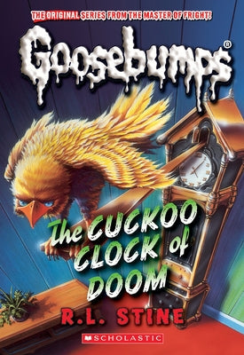 The Cuckoo Clock of Doom (Classic Goosebumps #37) Paperback Scholastic Paperbacks