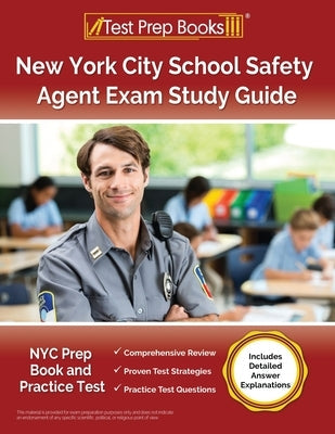 Paperback New York City School Safety Agent Exam Study Guide by Test Prep Books with practice test questions and detailed answer explanations.