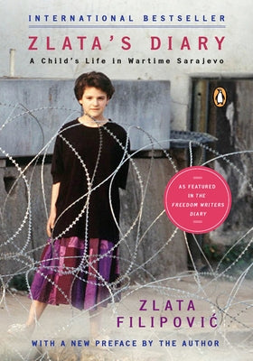 Zlata's Diary: A Child's Life in Wartime Sarajevo: Revised Edition Penguin Books