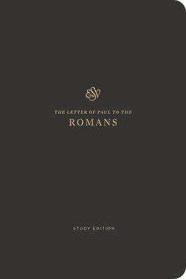 ESV Scripture Journal, Study Edition: Romans (Paperback) Bible Crossway