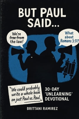 But Paul Said... by Ramirez, Brittani