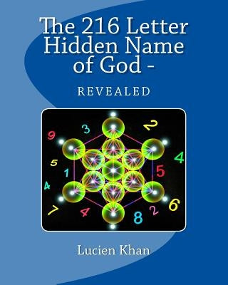 The 216 Letter Hidden Name of God - Revealed Paperback Createspace Independent Publishing Platform